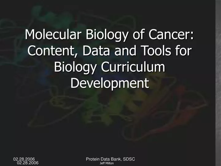 molecular biology of cancer content data and tools for biology curriculum development