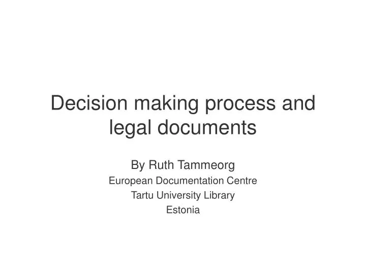 decision making process and legal documents