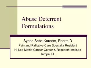 Abuse Deterrent Formulations