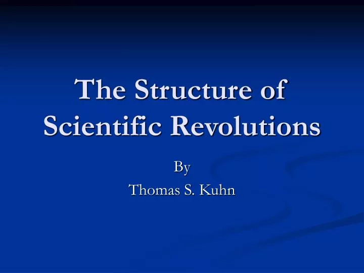 the structure of scientific revolutions