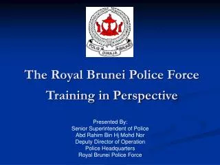 The Royal Brunei Police Force Training in Perspective