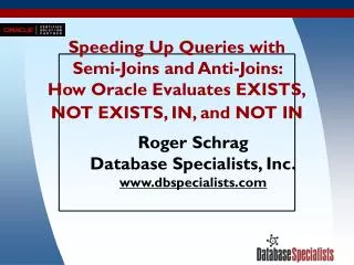 Speeding Up Queries with Semi-Joins and Anti-Joins: How Oracle Evaluates EXISTS, NOT EXISTS, IN, and NOT IN