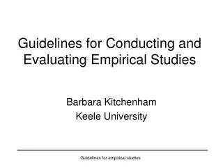 Guidelines for Conducting and Evaluating Empirical Studies