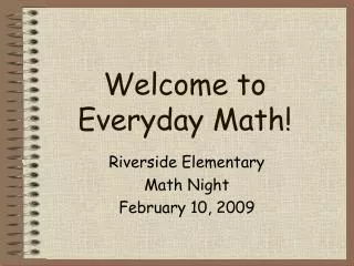Welcome to Everyday Math!