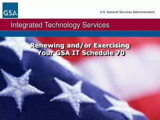 Renewing and/or Exercising Your GSA IT Schedule 70