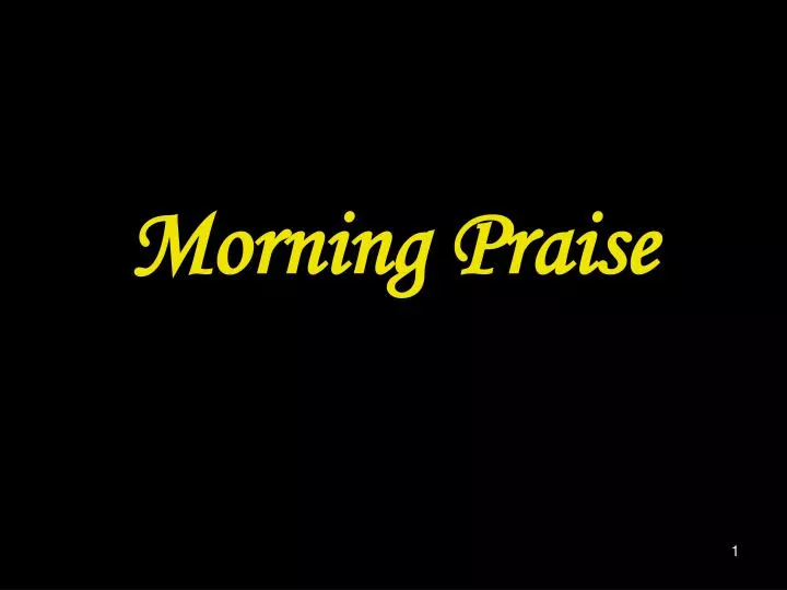 morning praise