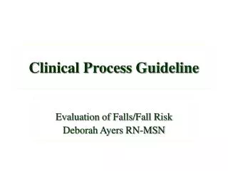 Clinical Process Guideline
