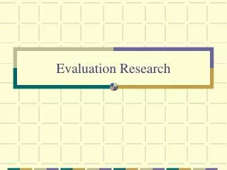 Evaluation Research