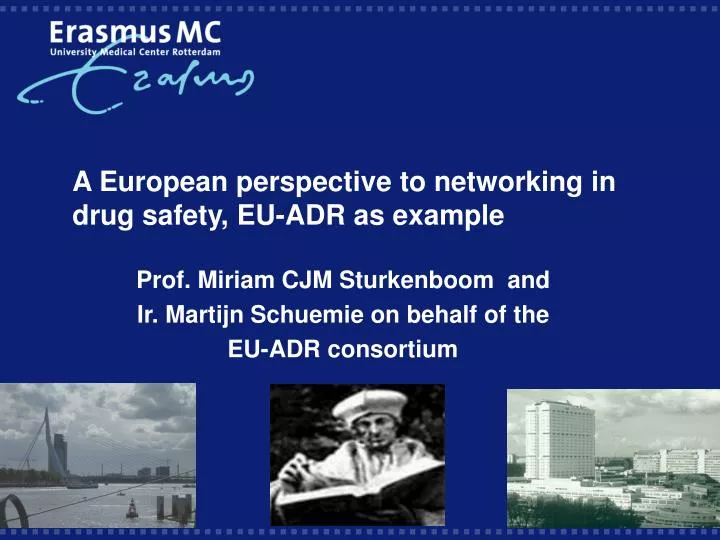 a european perspective to networking in drug safety eu adr as example