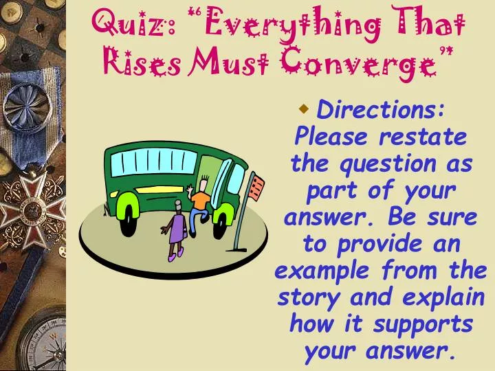 quiz everything that rises must converge