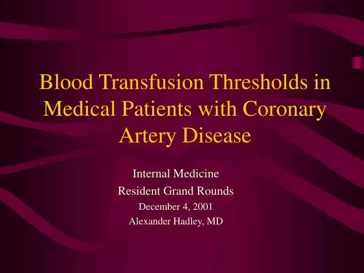 blood transfusion thresholds in medical patients with coronary artery disease
