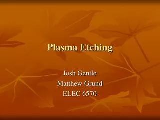 Plasma Etching