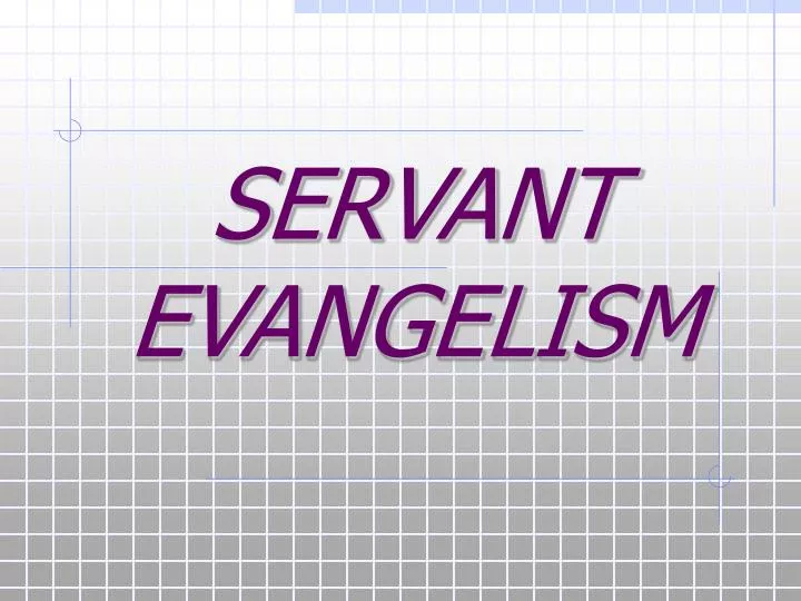 servant evangelism