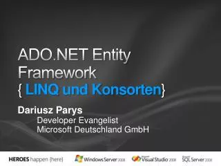 ADO.NET Entity Framework { LINQ und Konsorten }