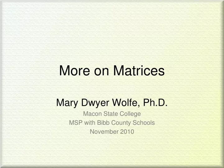 more on matrices