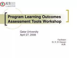 Program Learning Outcomes Assessment Tools Workshop