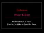 Euthanasia (Mercy Killing) - slide 1
