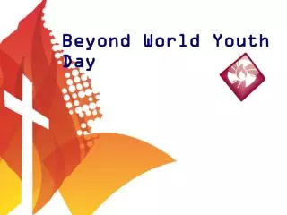 Beyond World Youth Day