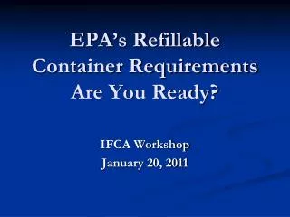 EPA’s Refillable Container Requirements Are You Ready?