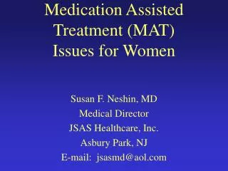 Medication Assisted Treatment (MAT) Issues for Women