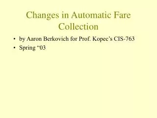 Changes in Automatic Fare Collection
