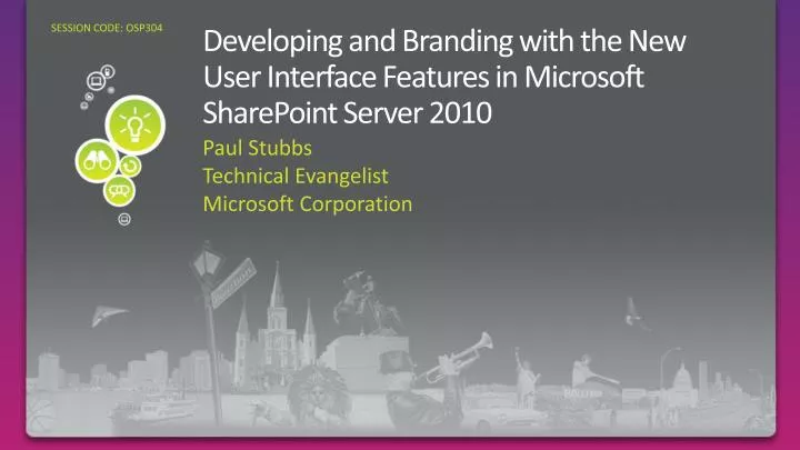 developing and branding with the new user interface features in microsoft sharepoint server 2010
