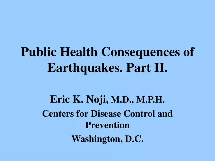 public health consequences of earthquakes part ii