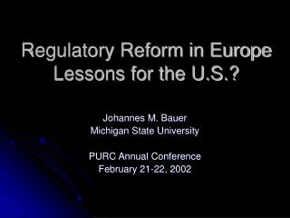 Regulatory Reform in Europe Lessons for the U.S.?