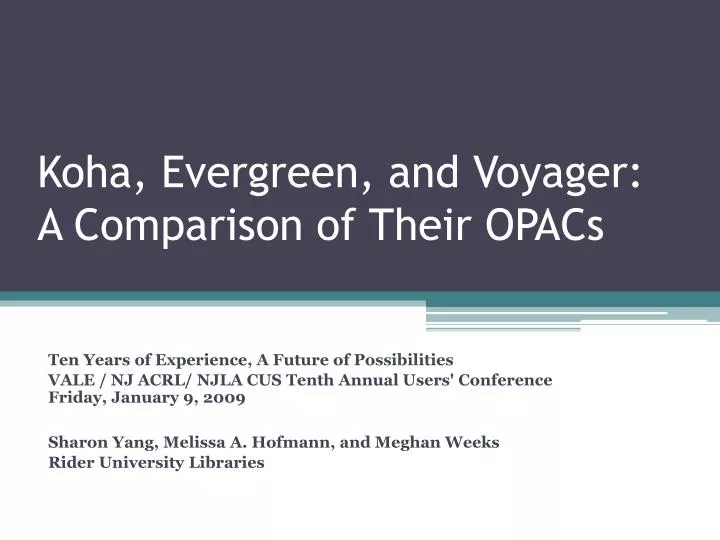 koha evergreen and voyager a comparison of their opacs