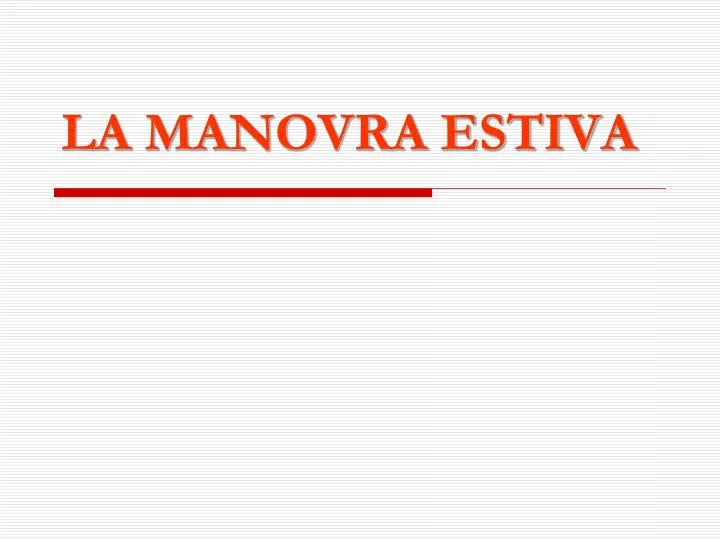 la manovra estiva