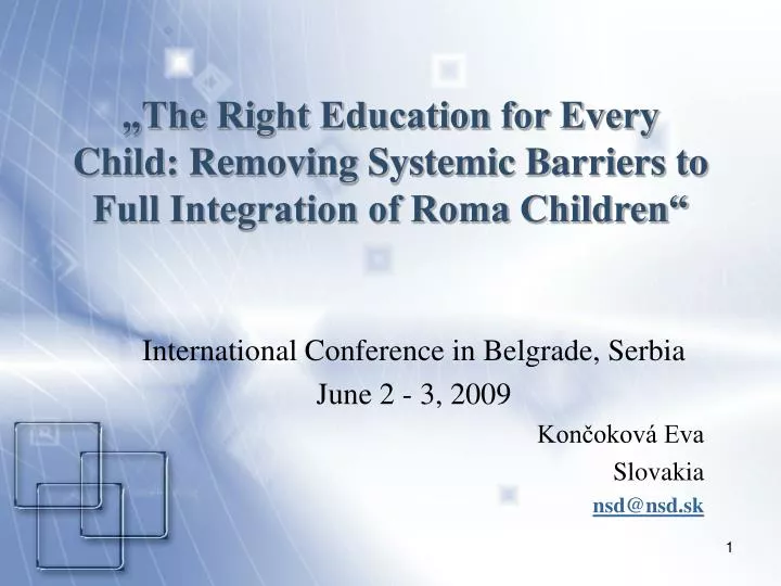the right education for every child removing systemic barriers to full integration of roma children
