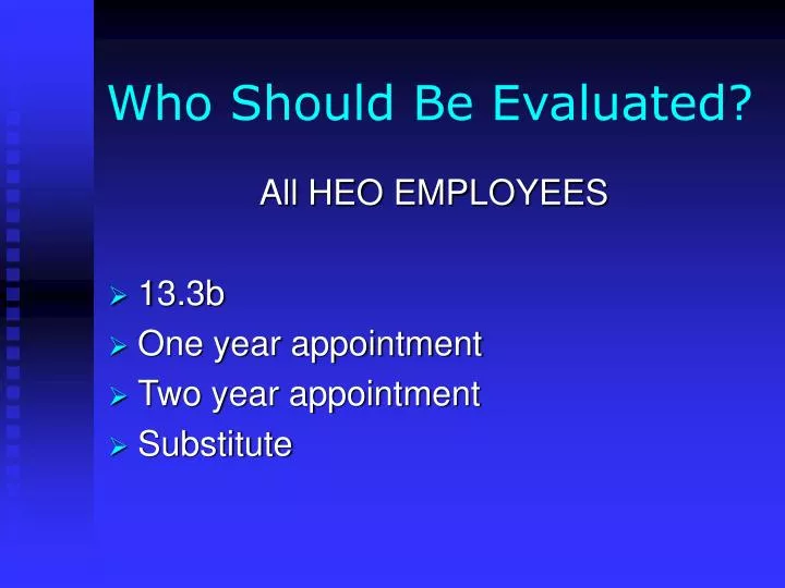 who should be evaluated