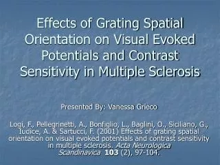 Effects of Grating Spatial Orientation on Visual Evoked Potentials and Contrast Sensitivity in Multiple Sclerosis
