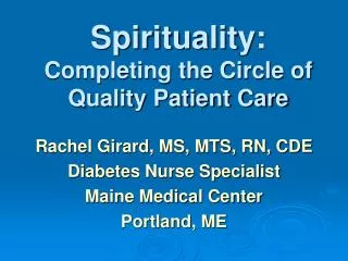 Spirituality: Completing the Circle of Quality Patient Care