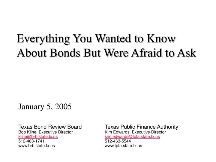 everything you wanted to know about bonds but were afraid to ask