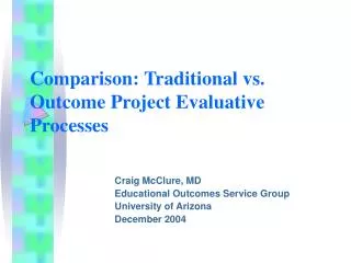 Comparison: Traditional vs. Outcome Project Evaluative Processes