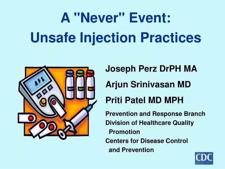 a never event unsafe injection practices