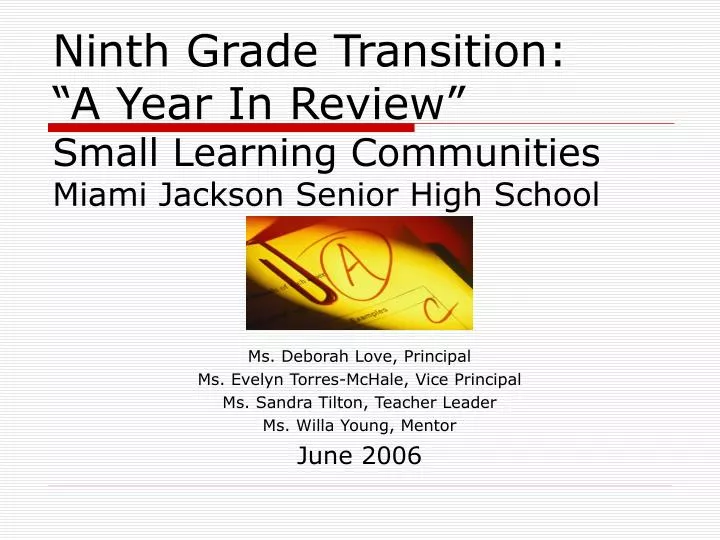 ninth grade transition a year in review small learning communities miami jackson senior high school