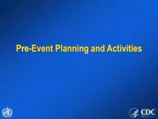 Pre-Event Planning and Activities