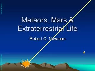 Meteors, Mars &amp; Extraterrestrial Life