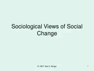 Sociological Views of Social Change