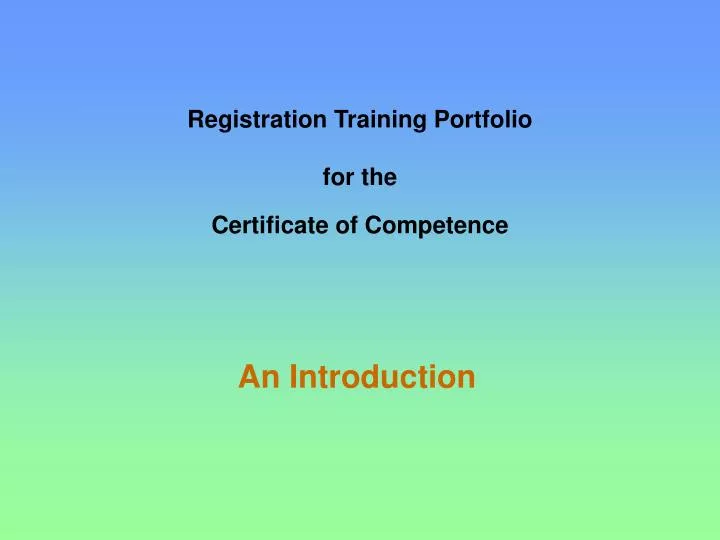 registration training portfolio for the certificate of competence
