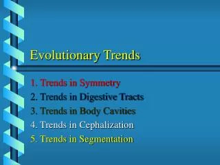 Evolutionary Trends