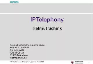 IP Telephony Helmut Schink