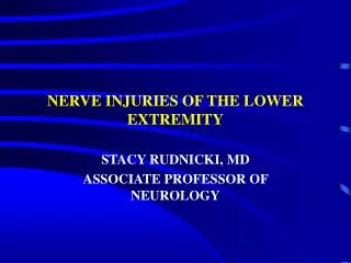 NERVE INJURIES OF THE LOWER EXTREMITY