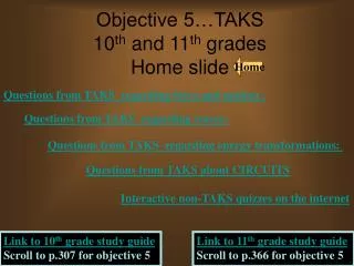 Objective 5…TAKS 10 th and 11 th grades Home slide