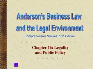 Chapter 16: Legality and Public Policy