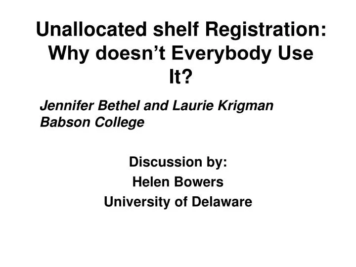 unallocated shelf registration why doesn t everybody use it