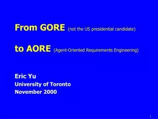 From GORE (not the US presidential candidate) to AORE (Agent-Oriented Requirements Engineering)