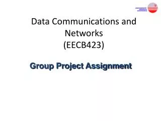 Data Communications and Networks (EECB423)